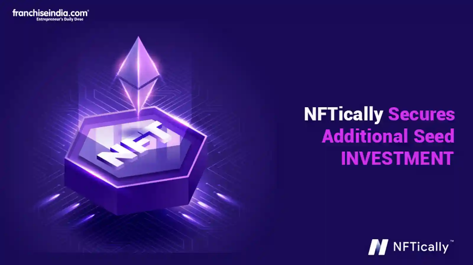 NFTically Secures Additional Seed Investment