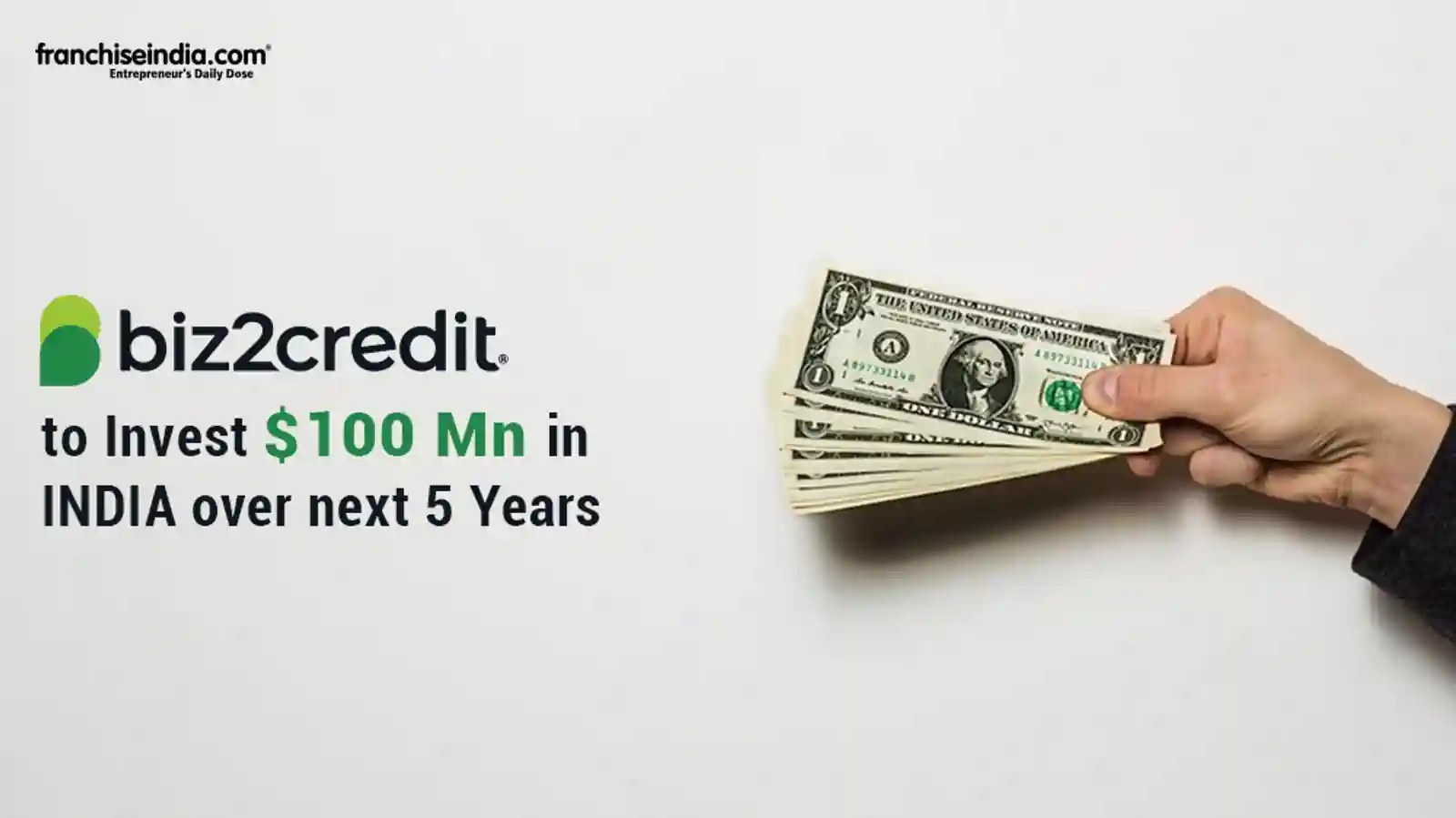 Biz2Credit To Invest $100 Mn In India Over Next 5 Years