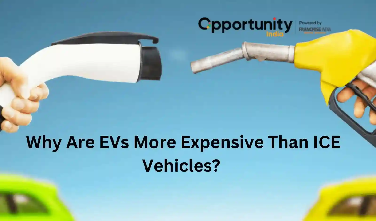 Why Are EVs More Expensive Than ICE Vehicles?