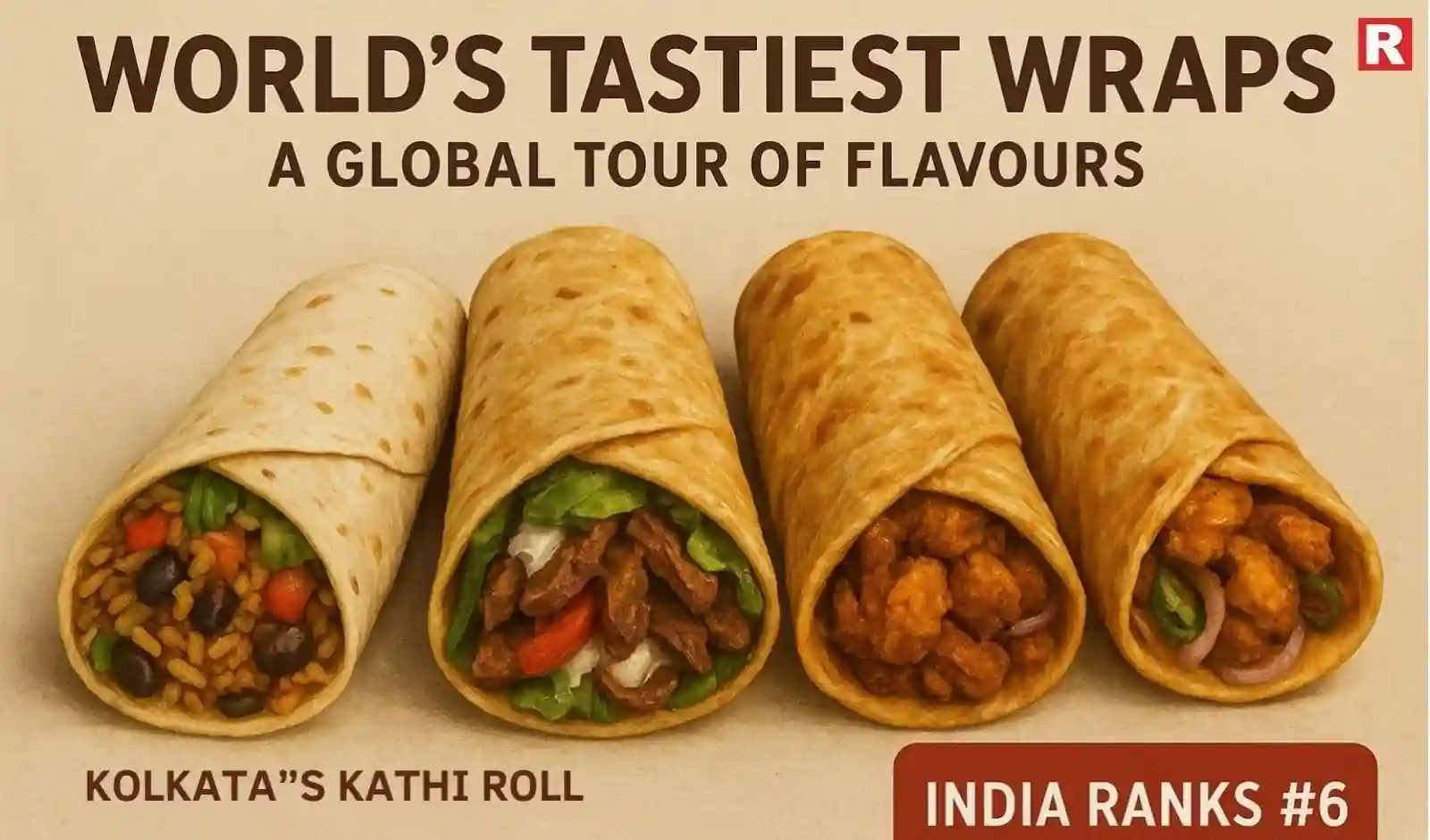 World’s Tastiest Wraps: A Global Tour of Flavours