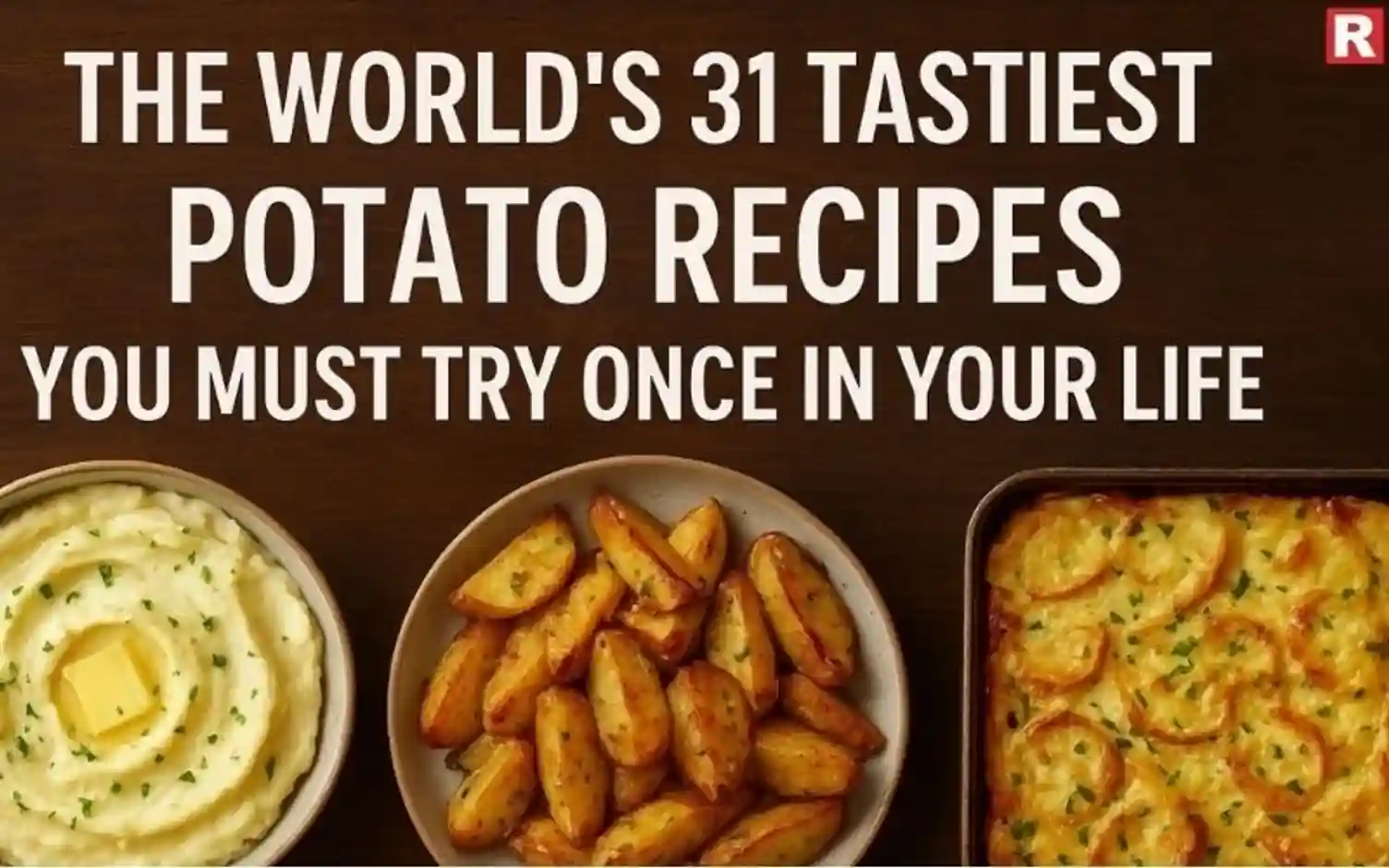 The World’s 31 Tastiest Potato Recipes You Must Try Once in Your Life