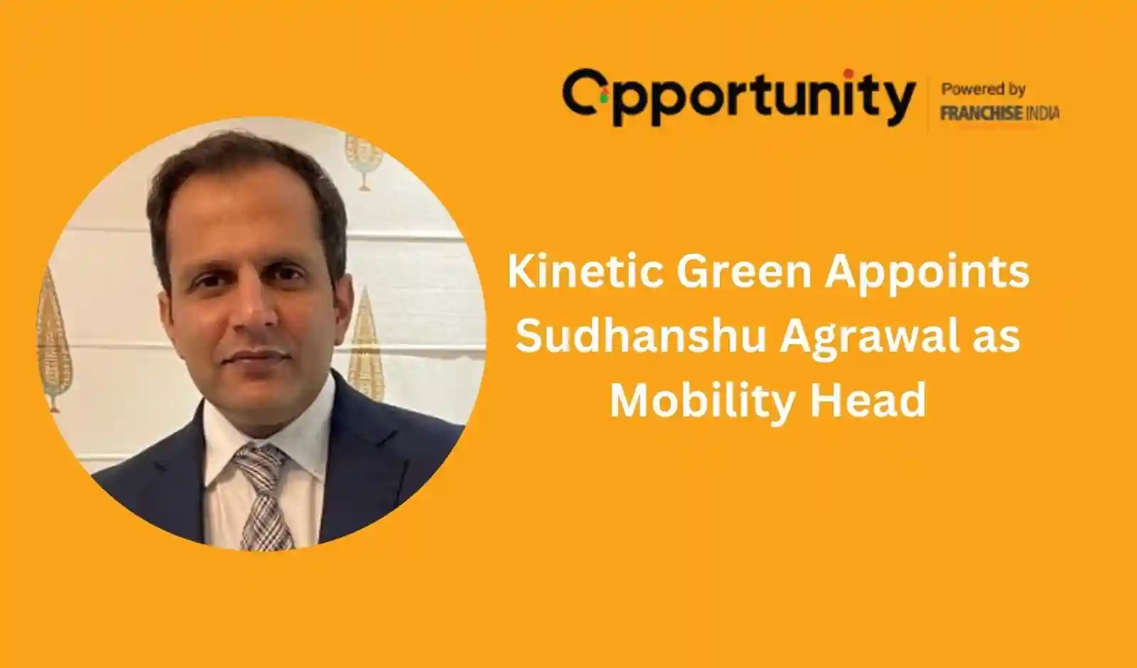 Sudhanshu Agrawal Joins Kinetic Green to Lead Global Expansion