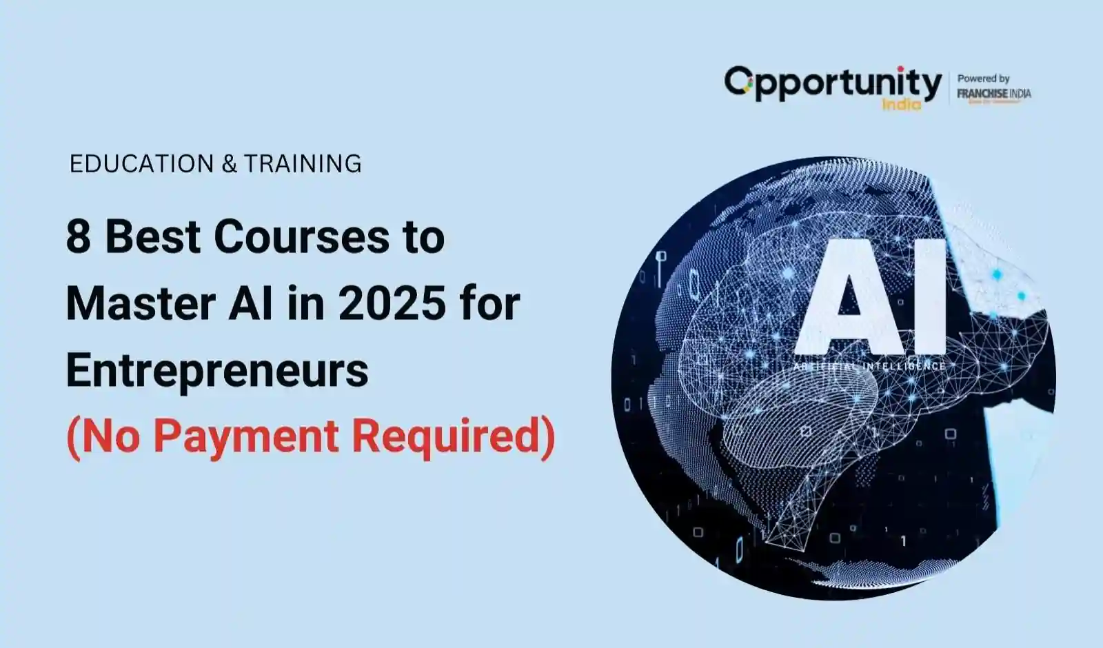 8 Best Courses to Master AI in 2025 for Entrepreneurs (No Payment is Required)