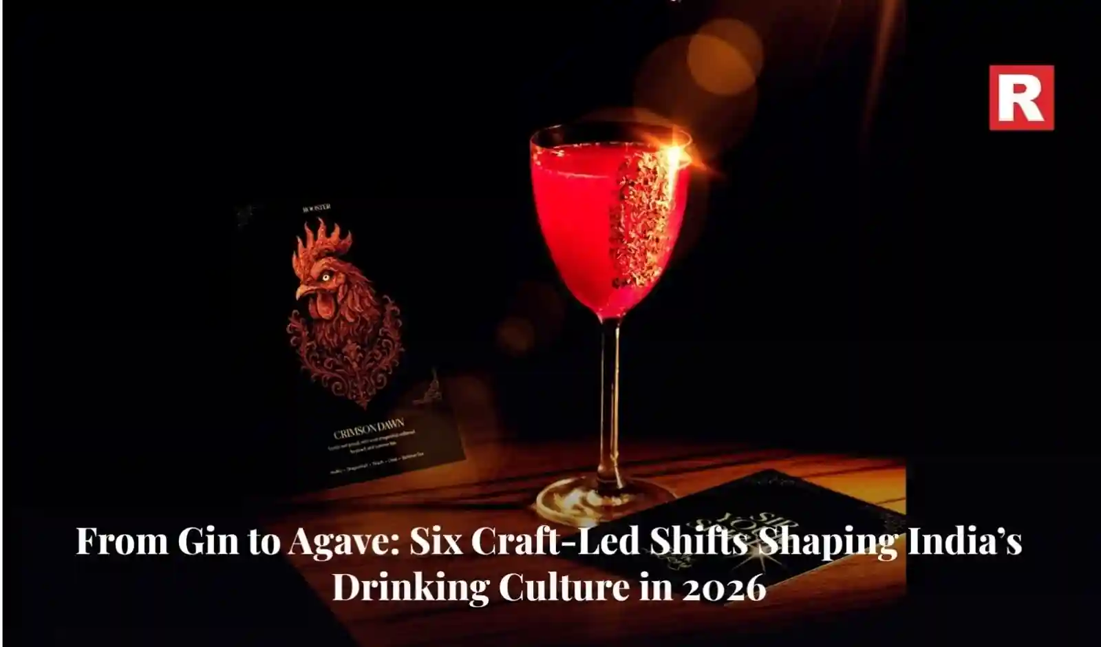 From Gin to Agave: 6 Craft-Led Shifts Shaping India’s Drinking Culture in 2026