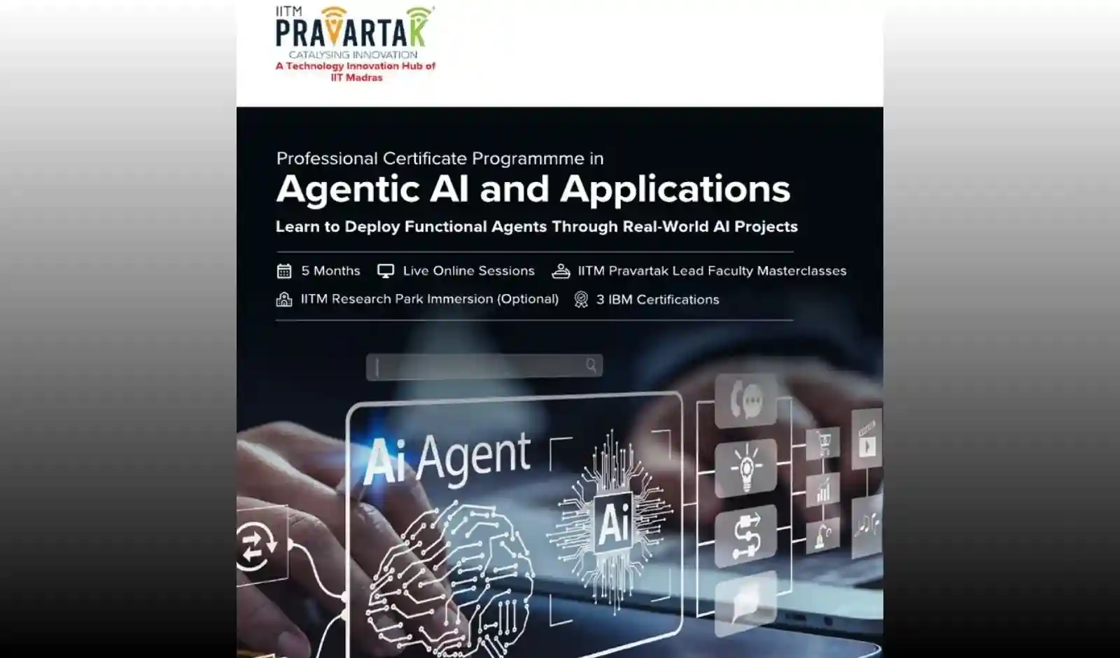 AI स्किल्स को बढ़ावा: IITM प्रवर्तक-एमेरिटस ने शुरू किया 'एजेंटिक AI और एप्लिकेशंस’ सर्टिफिकेट कोर्स