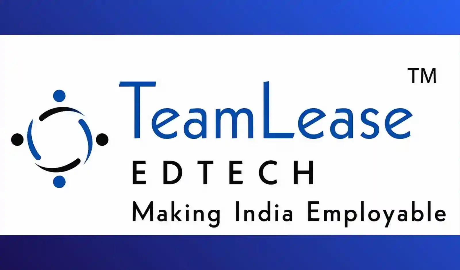 TeamLease EdTech Boosts Employability Through Online Learning