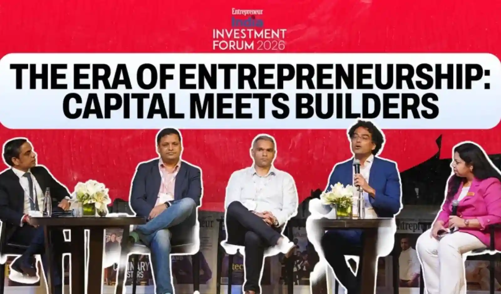 India Investment Forum 2026: The Era of Entrepreneurship - Capital Meets Builders